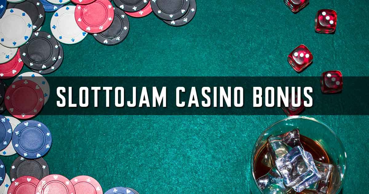 SlottoJAM Casino Bonus
