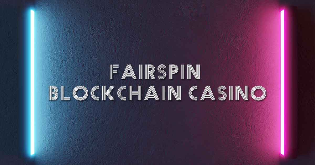 Fairspin Blockchain Casino