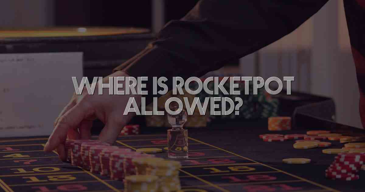 Where Is Rocketpot Allowed?