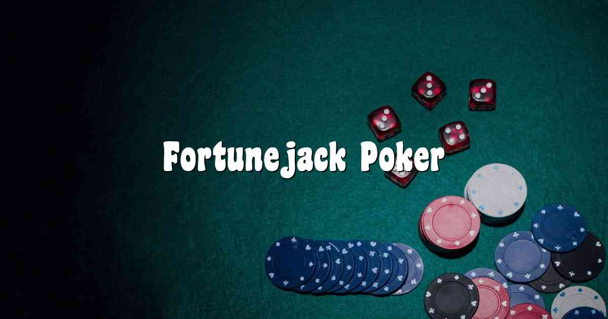 Fortunejack Poker