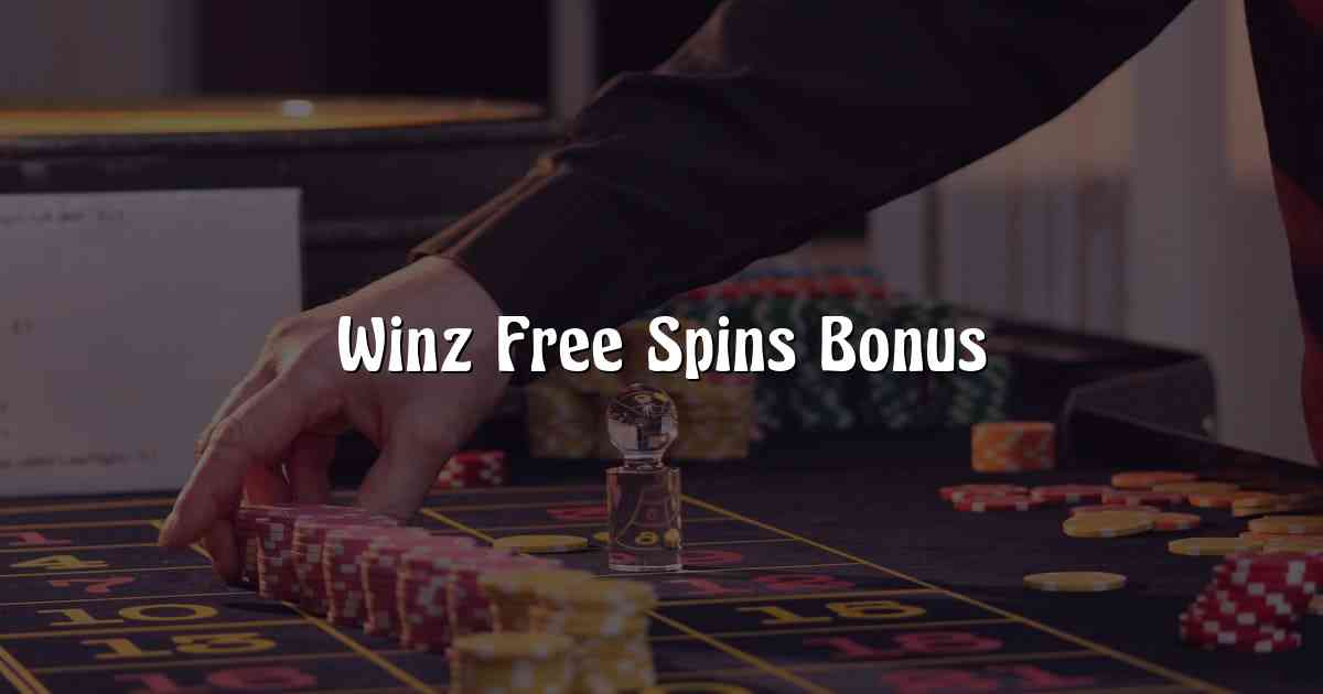 Winz Free Spins Bonus